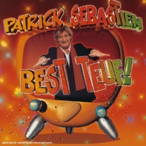 Cover for Patrick Sebastien · Best Teuf (CD) (2003)