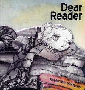 Replace Why with Funny - Dear Reader - Musik - CITY SLANG - 0602517926783 - 19 februari 2005
