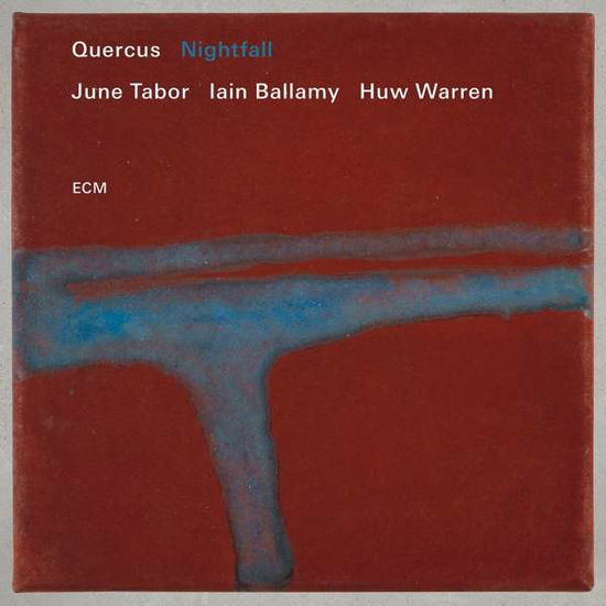 Cover for Quercus (June Tabor / Iain Ballamy / Huw Warren) · Nightfall (CD) (2017)