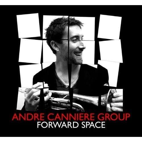 Cover for Andre Canniere · Forward Space (CD) (2013)