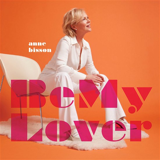 Cover for Anne Bisson · Be My Lover (CD) [Limited Numbered edition] (2023)