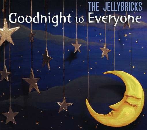 Cover for Jellybricks · Goodnight to Everyone (CD) (2008)