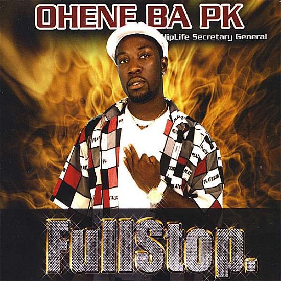 Cover for Oheneba Pk · Full Stop (CD) (2008)