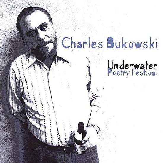 Cover for Charles Bukowski · Underwater Poetry Festival (CD) (2006)