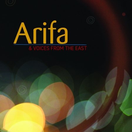Arifa & Voices From The East - Arifa & Voices From The East - Musik - BUDA - 3341348602783 - 24. September 2015
