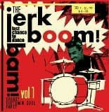 Various Artists · Jerk! Boom! Bam! Vol.1 (LP) (2011)