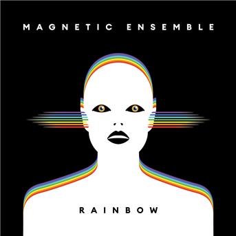 Cover for Magnetic Ensemble · Rainbow (CD) (2018)