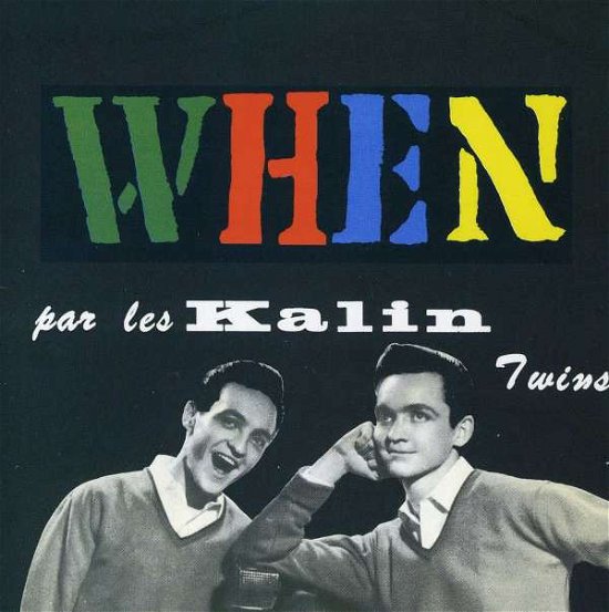 Cover for Kalin Twins · When (CD) (2010)