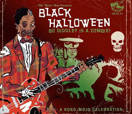 Cover for Black Halloween / Various · Black Halloween - Bo Diddley Is A Zombie! (CD) (2019)