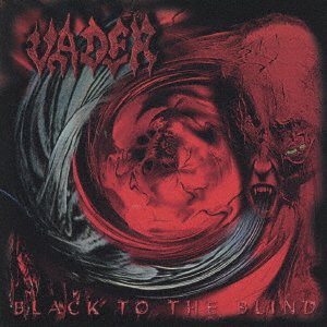 Cover for Vador · Black to the Blind (CD) [Japan Import edition] (2023)