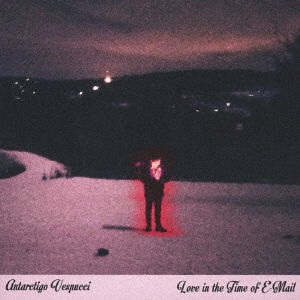 Love in the Time of E-mail - Antarctigo Vespucci - Music - MOORWORKS - 4589947532783 - November 28, 2018