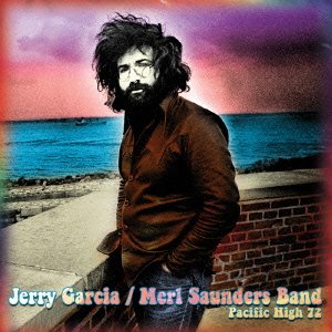 Cover for Jerry Garcia · Pacific High 72 (&amp; Merl Saunders Band (CD) [Japan Import edition] (2015)
