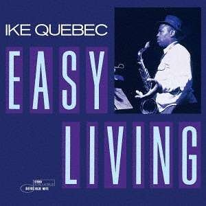 Cover for Ike Quebec · Easy Living (CD) (2017)