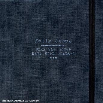 Cover for Kelly Jones · Only the Names Have Been Changed (DVD/CD) (2007)