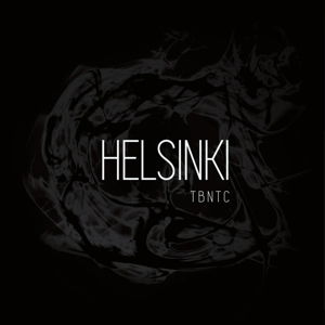 Helsinki - Band Not The City The - Helsinki - Musik - ELSELAND - 5425027300783 - 19. november 2015
