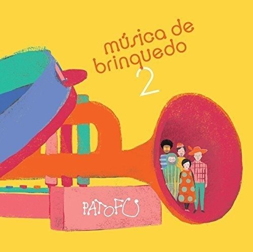 Cover for Pato Fu · Musica De Brinquedo 2 (CD) (2017)