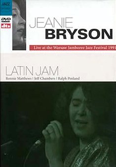 Latin Jam - Live at the Warsaw Jamboree Jazz Festival 1991 - Bryson Jeanie - Film - ALPHA CENTAURI - 8712273110783 - 12. maj 2009