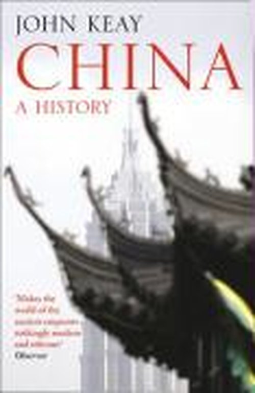 Cover for John Keay · China: A History (Paperback Bog) (2009)