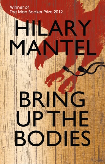Cover for Hilary Mantel · Bring Up the Bodies (Pocketbok) (2012)