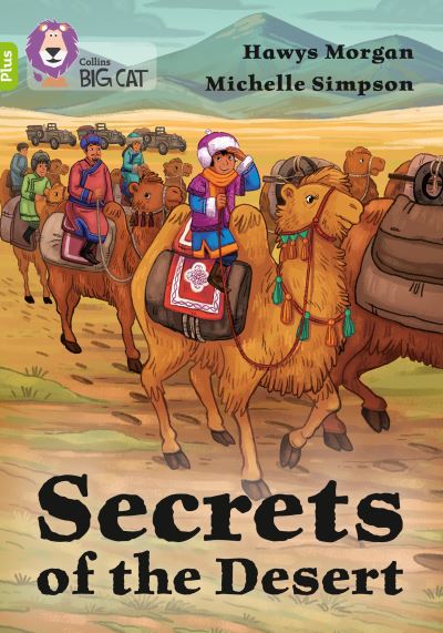 Cover for Hawys Morgan · Secrets of the Desert: Band 11+/Lime Plus - Collins Big Cat (Paperback Book) (2020)