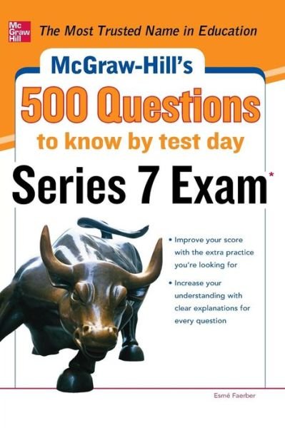 McGraw-Hill's 500 Series 7 Exam Questions to Know by Test Day - Esme Faerber - Bücher - McGraw-Hill Education - Europe - 9780071789783 - 29. November 2012