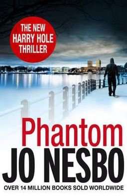 Cover for Jo Nesbo · Phantom: The chilling ninth Harry Hole novel from the No.1 Sunday Times bestseller - Harry Hole (Taschenbuch) (2013)
