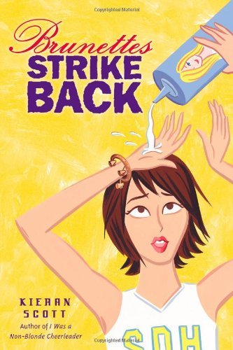 Cover for Kieran Scott · Brunettes Strike Back (Pocketbok) [Reprint edition] (2007)