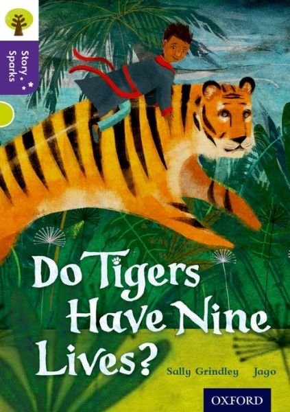 Cover for Sally Grindley · Oxford Reading Tree Story Sparks: Oxford Level 11: Do Tigers Have Nine Lives? - Oxford Reading Tree Story Sparks (Paperback Book) (2015)