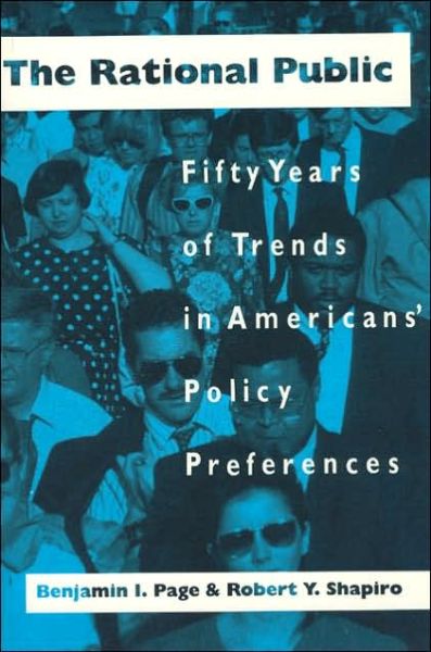 Cover for Benjamin I. Page · The Rational Public: Fifty Years of Trends in Americans' Policy Preferences - American Politics and Political Economy Series (Taschenbuch) [2nd edition] (1992)