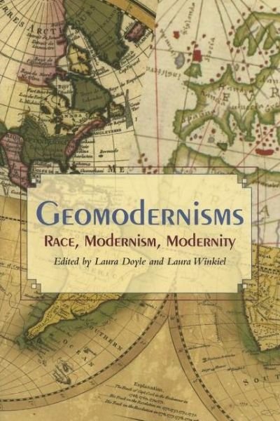 Cover for Laura Doyle · Geomodernisms: Race, Modernism, Modernity (Pocketbok) (2005)