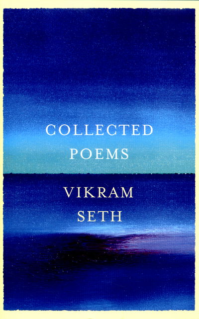 Collected Poems: From the author of A SUITABLE BOY - Vikram Seth - Kirjat - Orion Publishing Co - 9780297608783 - torstai 12. marraskuuta 2015