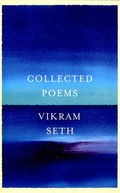 Cover for Vikram Seth · Collected Poems: From the author of A SUITABLE BOY (Gebundenes Buch) (2015)
