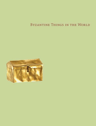 Cover for Charles Barber · Byzantine Things in the World (Gebundenes Buch) (2013)