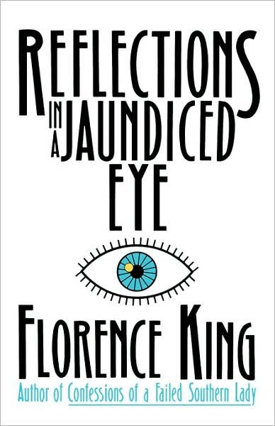 Cover for Florence King · Reflections in a Jaundiced Eye (Paperback Book) (1990)