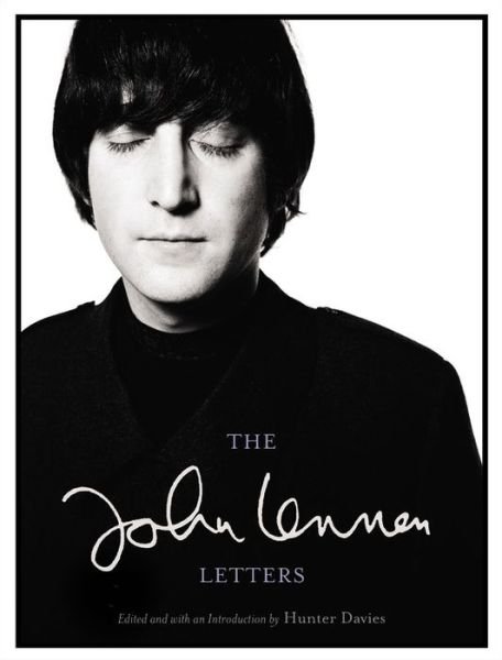 Cover for John Lennon · The John Lennon Letters (Taschenbuch) [Reprint edition] (2013)