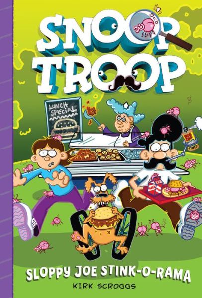 Snoop Troop: Sloppy Joe Stink-O-Rama - Snoop Troop - Kirk Scroggs - Książki - Little, Brown & Company - 9780316242783 - 1 września 2015