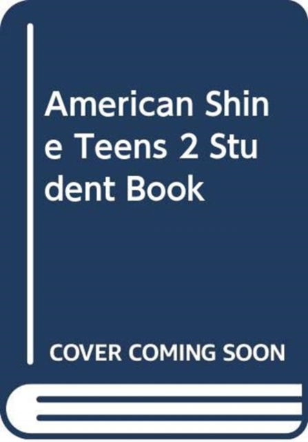 Cover for Philip Prowse · American Shine Teens 2 Student Book (Pocketbok) (2002)