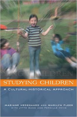 Studying Children: A Cultural-Historical Approach - Marianne Hedegaard - Bøker - Open University Press - 9780335234783 - 16. desember 2008