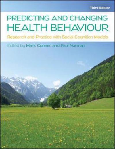 Cover for Mark Conner · Predicting and Changing Health Behaviour: Research and Practice with Social Cognition Models (Paperback Book) (2015)