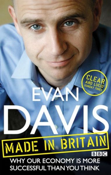 Cover for Evan Davis · Made In Britain: How the nation earns its living (Paperback Book) (2012)