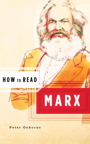 How to Read Marx - How to Read - Peter Osborne - Books - W W Norton & Co Ltd - 9780393328783 - June 2, 2006