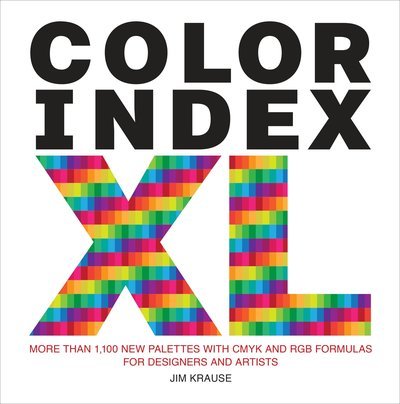 Cover for Jim Krause · Color Index XL: More than 1100 New Palettes with CMYK and RGB Formulas for Designers and Artists (Spiralbuch) (2017)