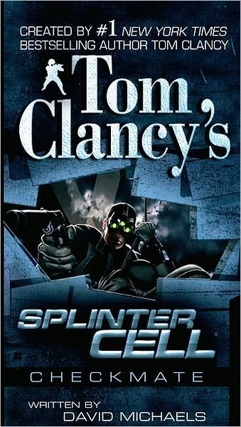 Cover for David Michaels · Checkmate (Tom Clancy's Splinter Cell) (Paperback Book) (2006)