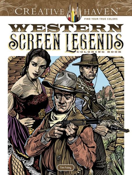 Cover for Tim Foley · Creative Haven Western Screen Legends Coloring Book - Creative Haven (Paperback Book) (2019)