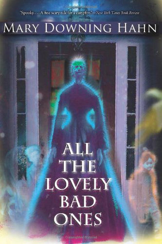 Cover for Mary Downing Hahn · All the Lovely Bad Ones (Paperback Book) [Reprint edition] (2009)