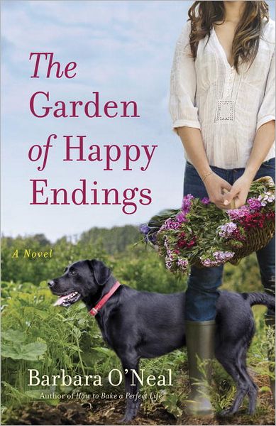 Cover for Barbara O'Neal · The Garden of Happy Endings: A Novel (Taschenbuch) (2012)