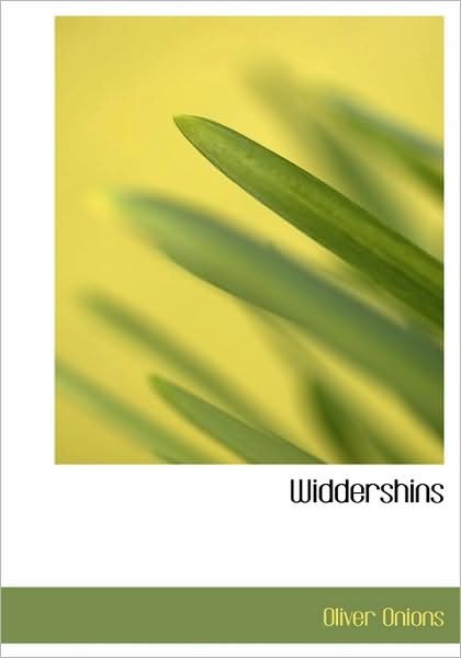 Widdershins - Oliver Onions - Livros - BiblioLife - 9780554248783 - 18 de agosto de 2008