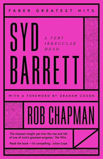 Cover for Rob Chapman · Syd Barrett: A Very Irregular Head - Faber Greatest Hits (Paperback Bog) [Main - Faber Greatest Hits edition] (2020)