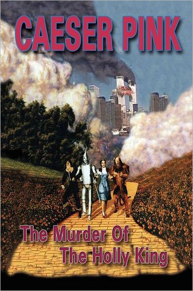 Cover for Caeser Pink · The Murder of the Holly King (Paperback Book) (2010)