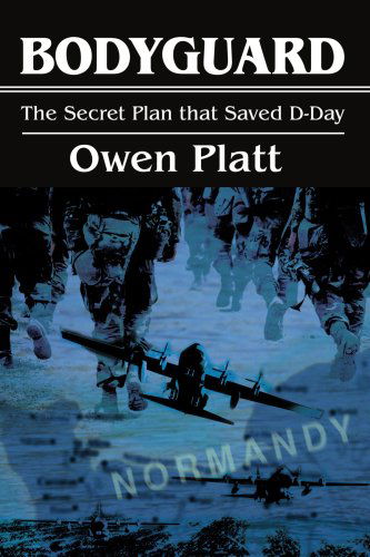 Cover for Roy Bouchier · Bodyguard: the Secret Plan That Saved D-day (Paperback Book) (2004)